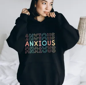 Anxiety Sweatshirt Hoodie | Mental Health Gift For Mom | Anxiety Shirt | Anxiety Gift For Her | Unisex Hooded Sweatshirt