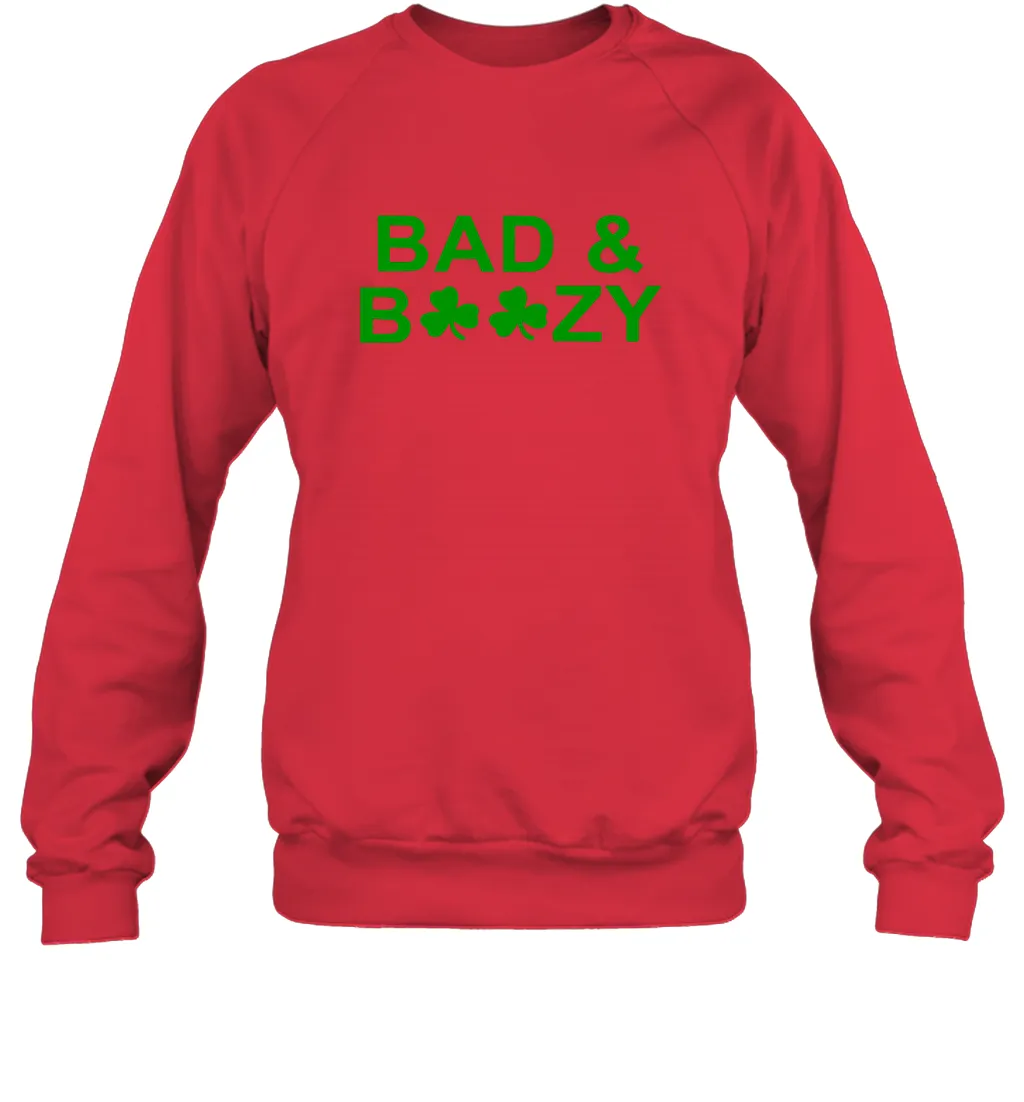 Bad And Boozy St Patrick's Day Funny Drinking Crewneck Sweatshirt