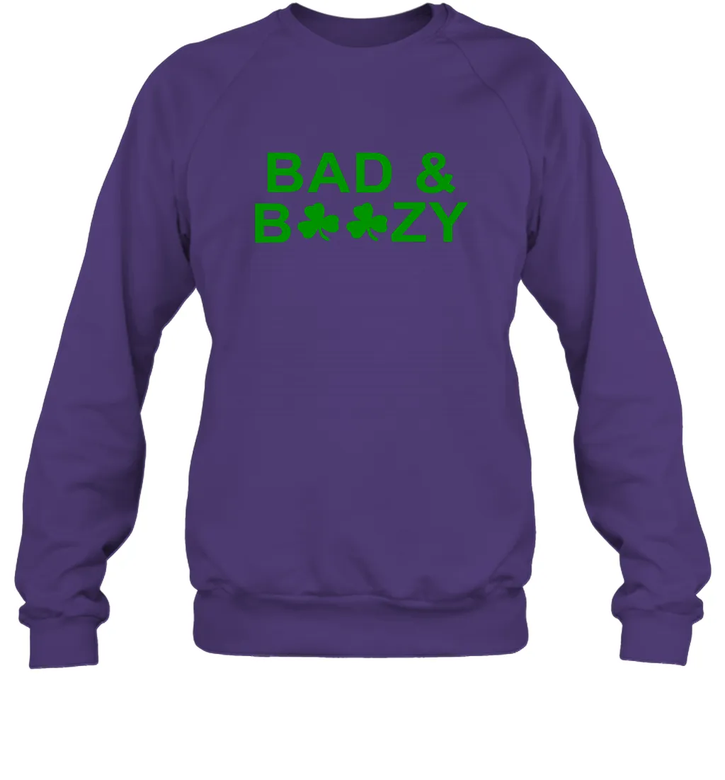 Bad And Boozy St Patrick's Day Funny Drinking Crewneck Sweatshirt